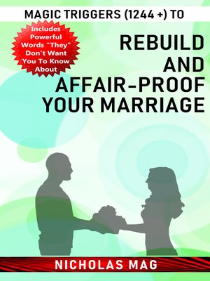 cover image of Magic Triggers (1244 +) to Rebuild and Affair-proof Your Marriage